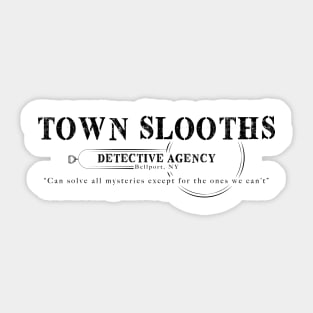 Town Slooths Sticker